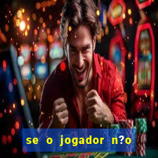 se o jogador n?o jogar anula a aposta betfair