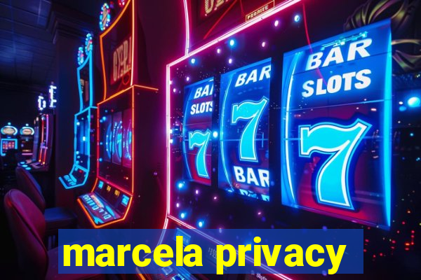 marcela privacy