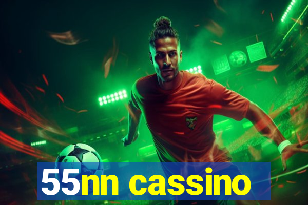 55nn cassino