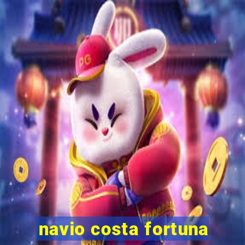 navio costa fortuna