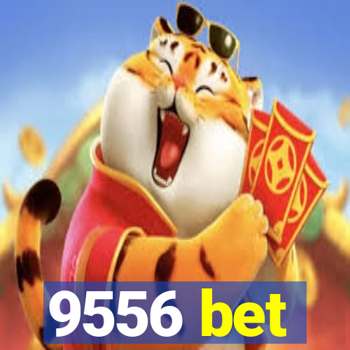 9556 bet