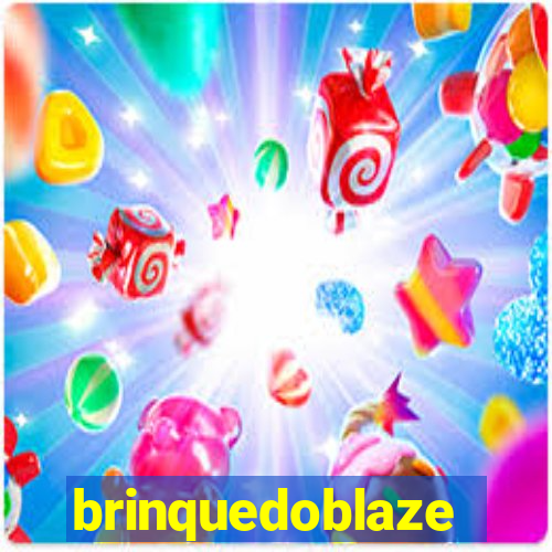 brinquedoblaze