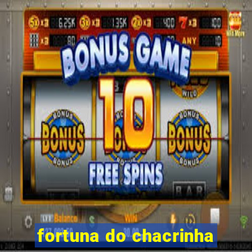 fortuna do chacrinha