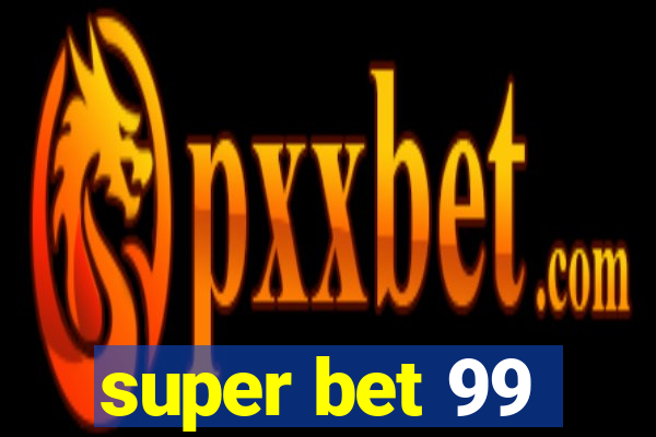 super bet 99