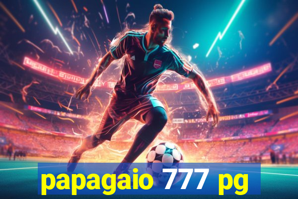 papagaio 777 pg