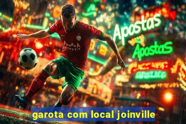 garota com local joinville