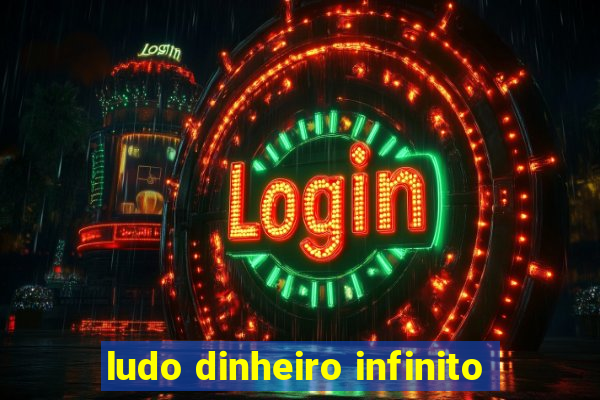 ludo dinheiro infinito