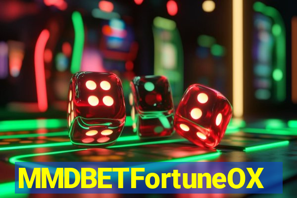 MMDBETFortuneOX