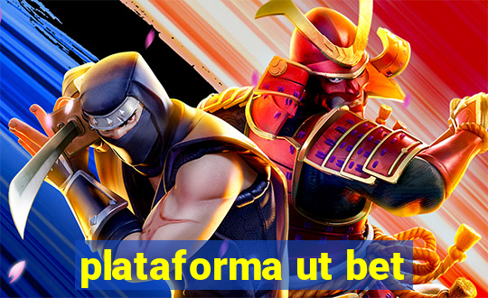 plataforma ut bet