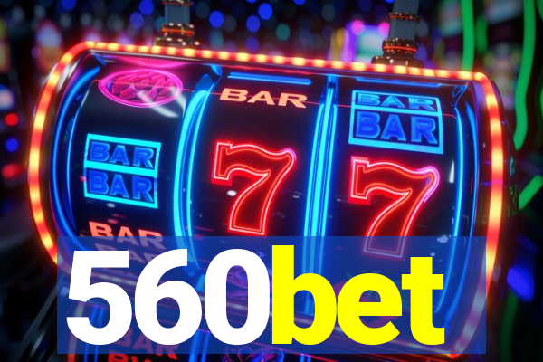 560bet