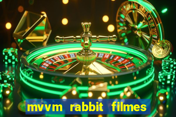 mvvm rabbit filmes e séries download