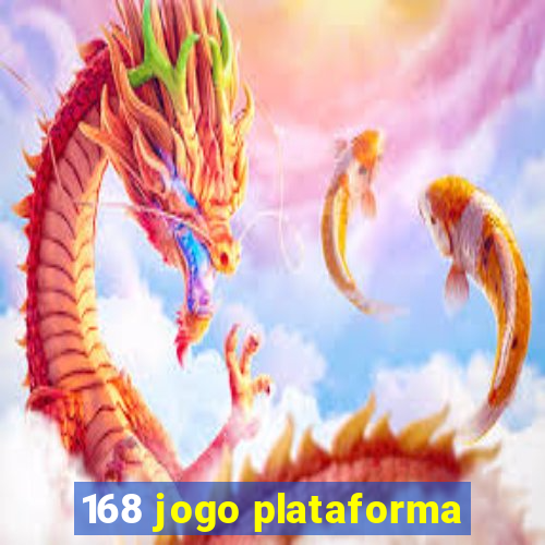 168 jogo plataforma