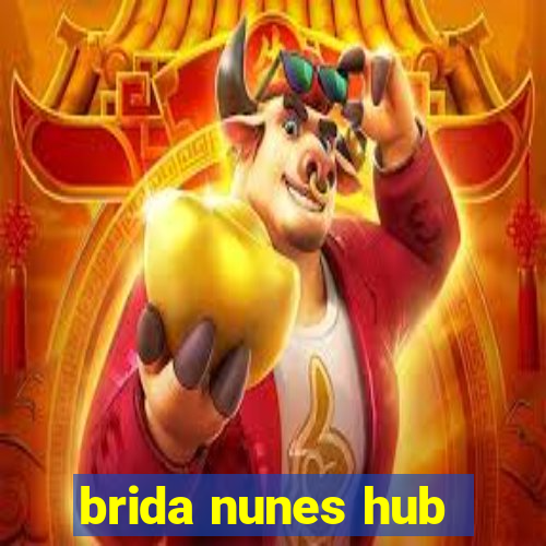 brida nunes hub