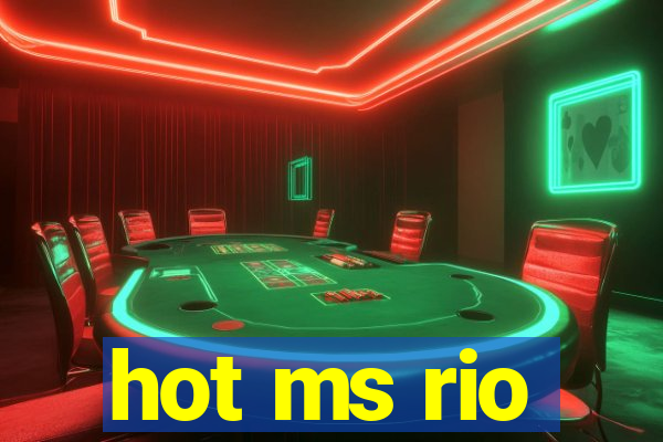 hot ms rio