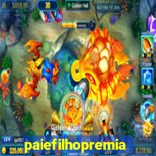 paiefilhopremiacoes.com