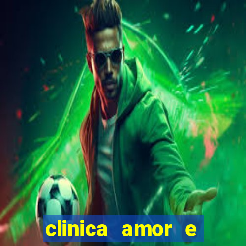 clinica amor e saude pirituba