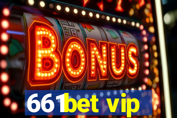 661bet vip