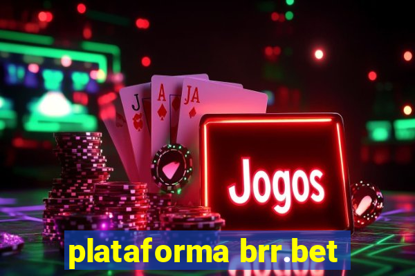 plataforma brr.bet