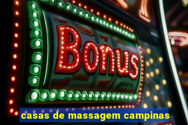 casas de massagem campinas