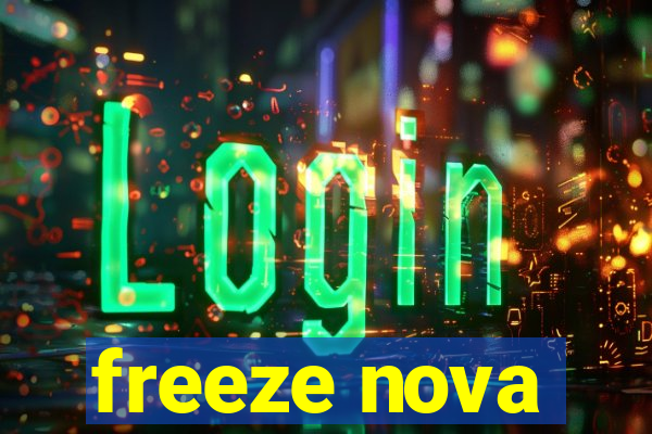 freeze nova