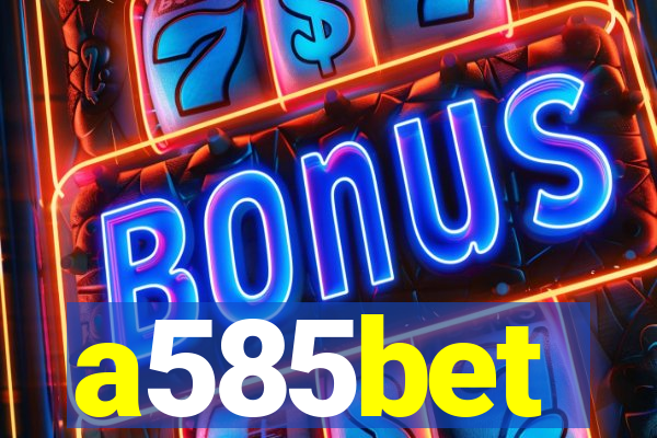 a585bet