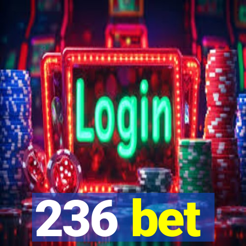 236 bet