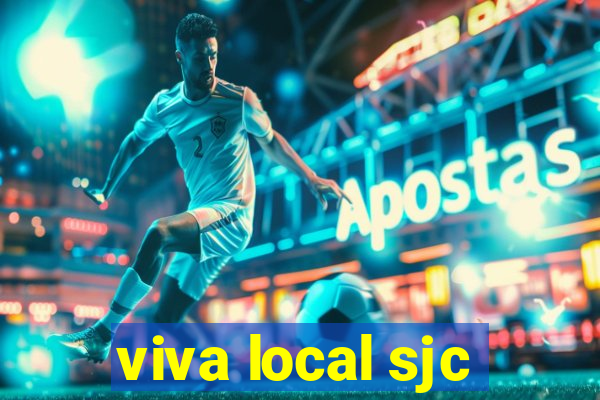 viva local sjc