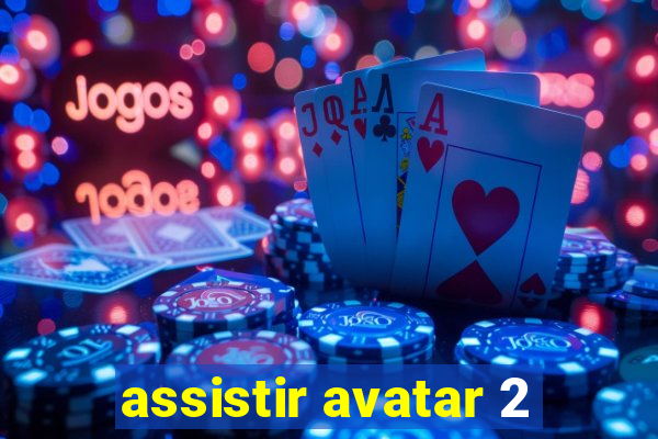 assistir avatar 2