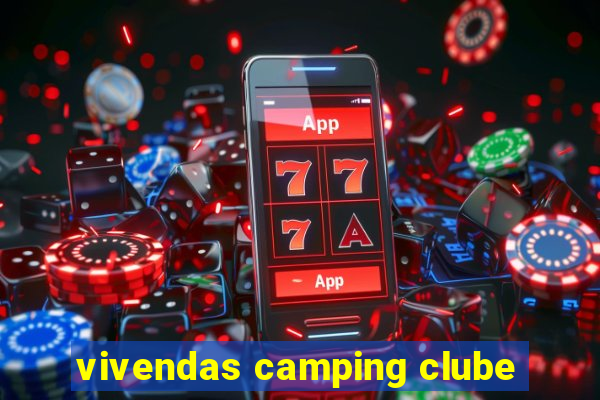 vivendas camping clube