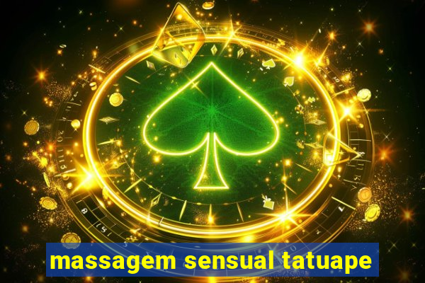 massagem sensual tatuape