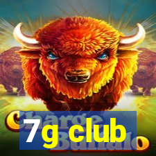 7g club