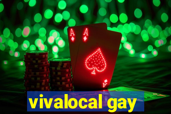 vivalocal gay