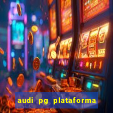 audi pg plataforma de jogos