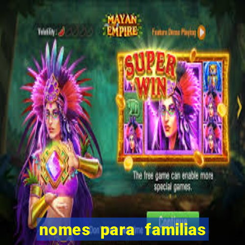 nomes para familias em jogos