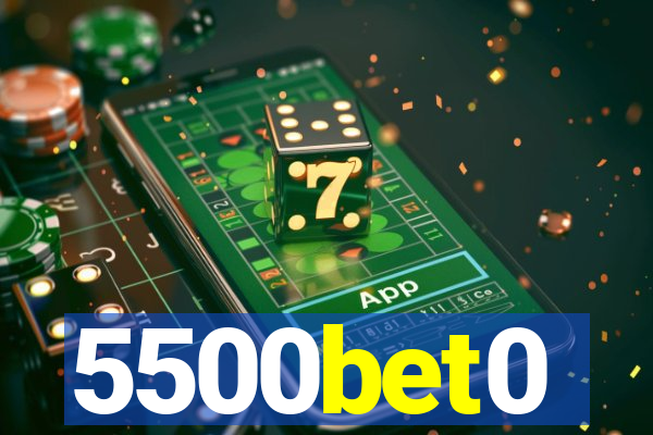 5500bet0