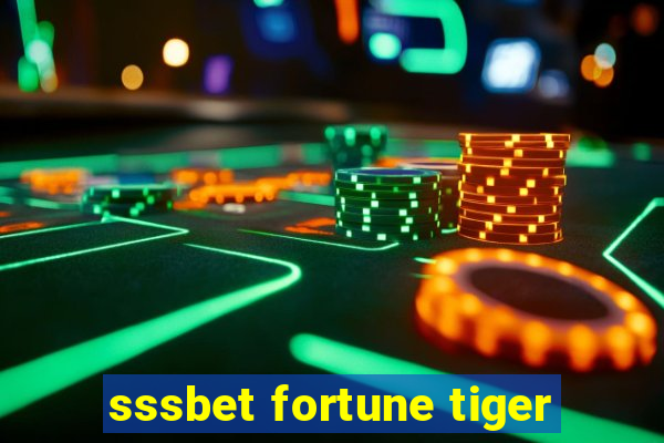 sssbet fortune tiger