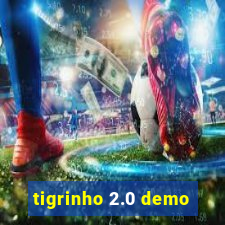 tigrinho 2.0 demo