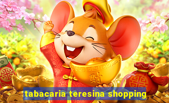 tabacaria teresina shopping