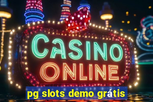 pg slots demo grátis