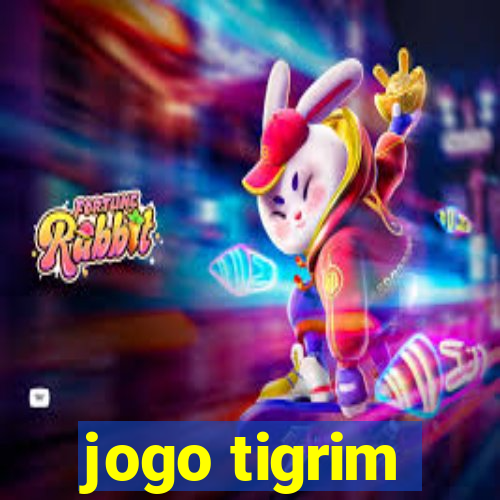 jogo tigrim