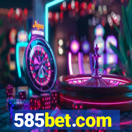 585bet.com