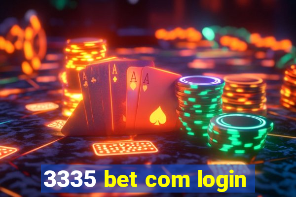 3335 bet com login