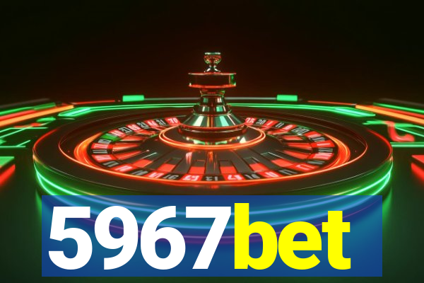 5967bet