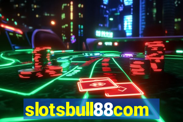 slotsbull88com