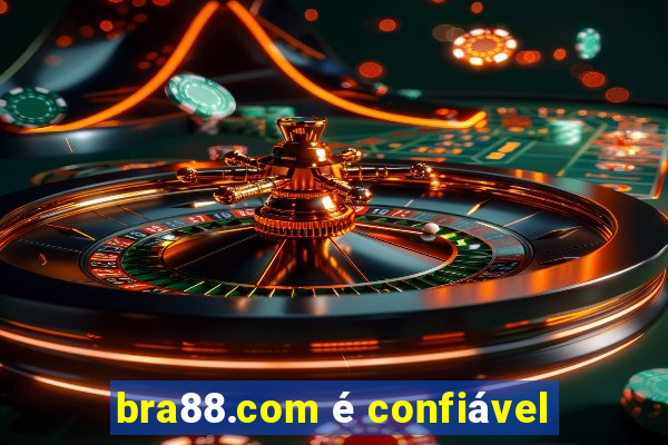 bra88.com é confiável