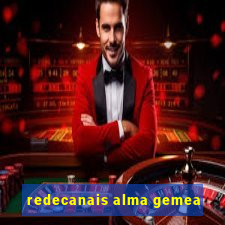 redecanais alma gemea