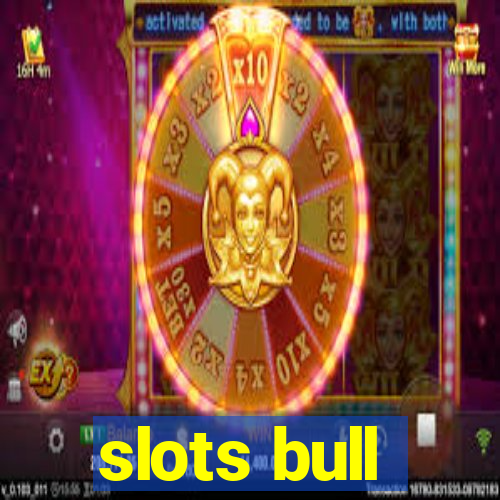 slots bull