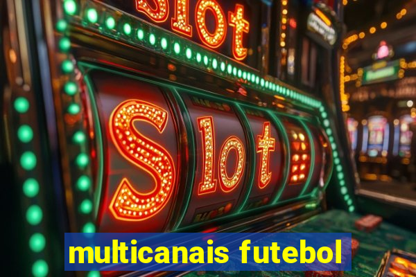 multicanais futebol