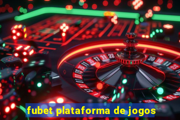 fubet plataforma de jogos