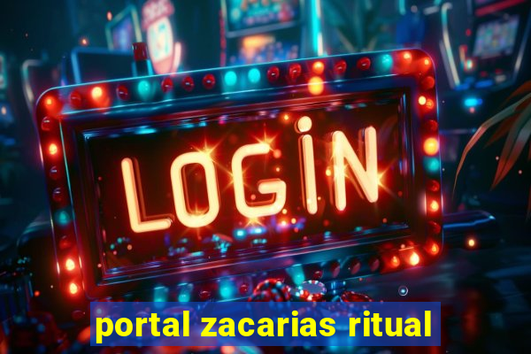 portal zacarias ritual